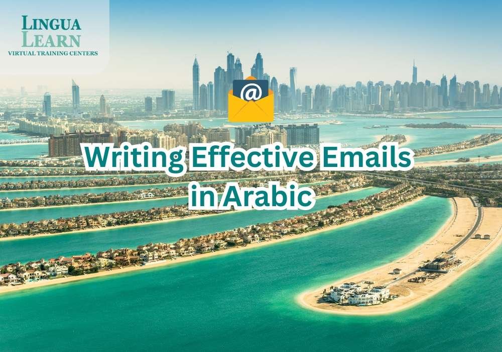 Writing Effective Emails in Arabic: A Comprehensive Guide